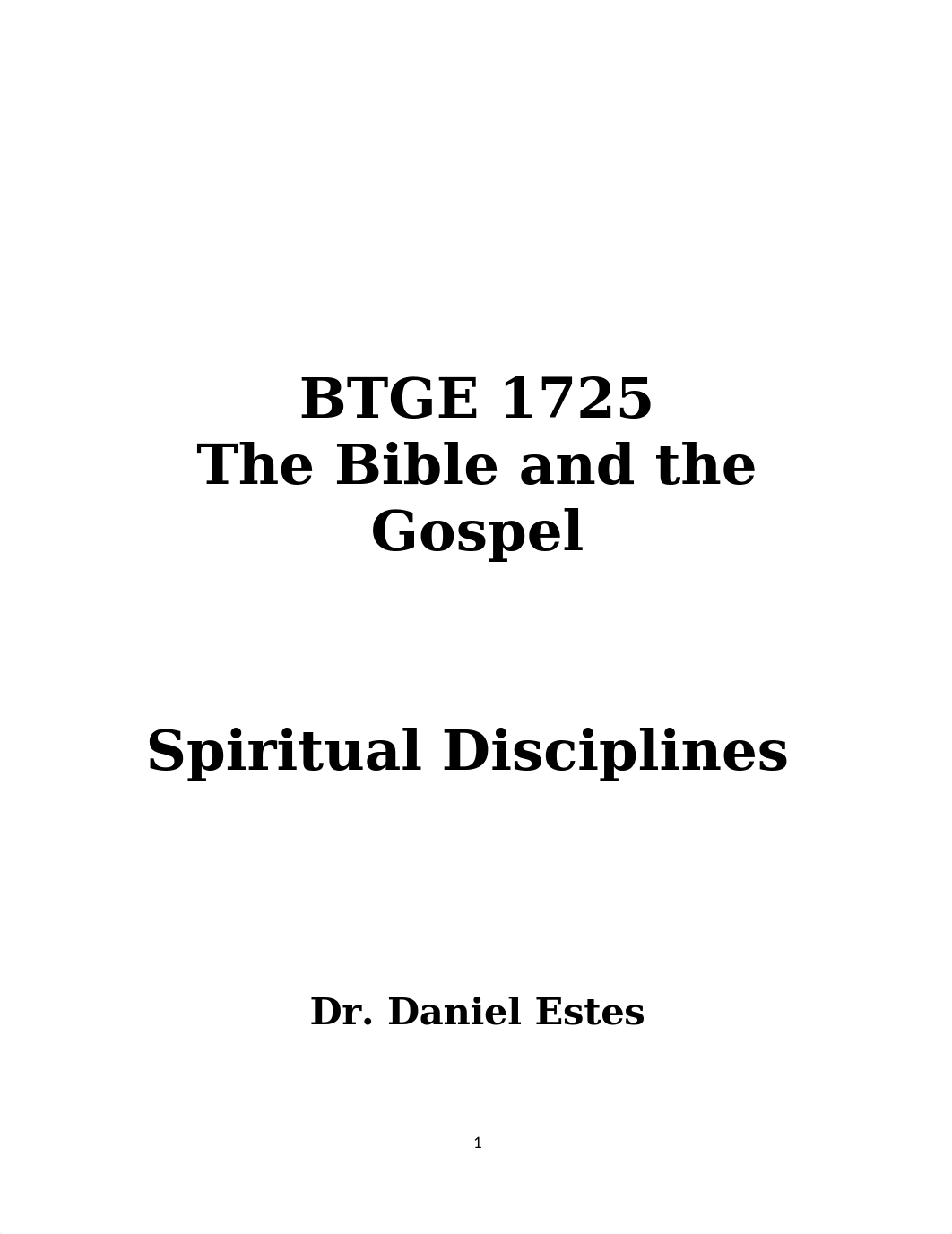 btge1725 class notes - Spiritual Disciplines.docx_d009idqswph_page1