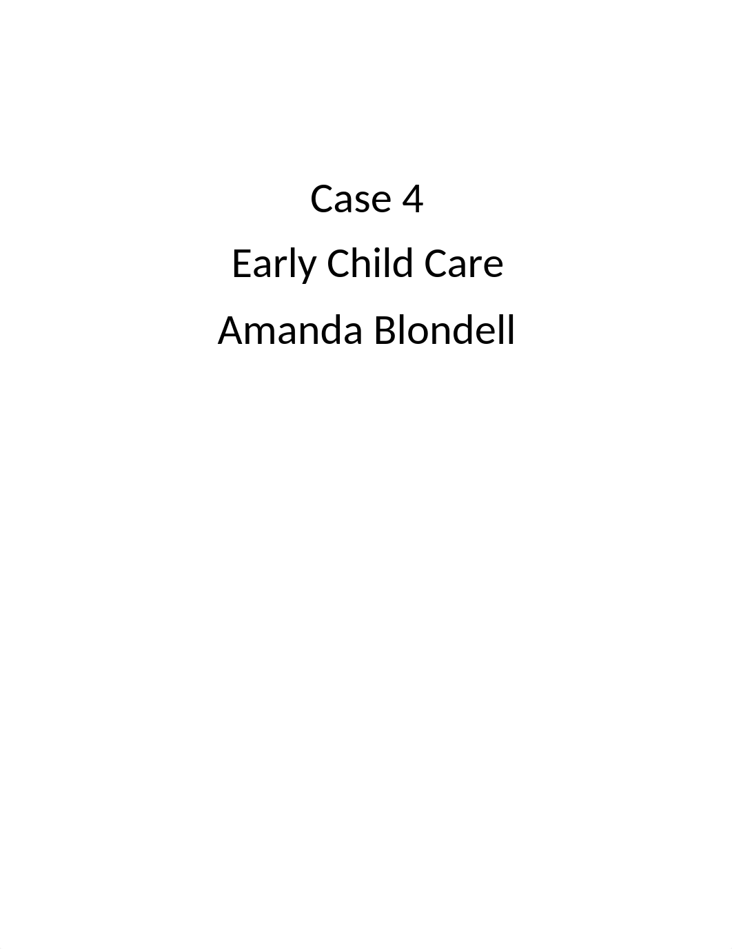 Case 4- early child care.docx_d00zabxeywz_page1