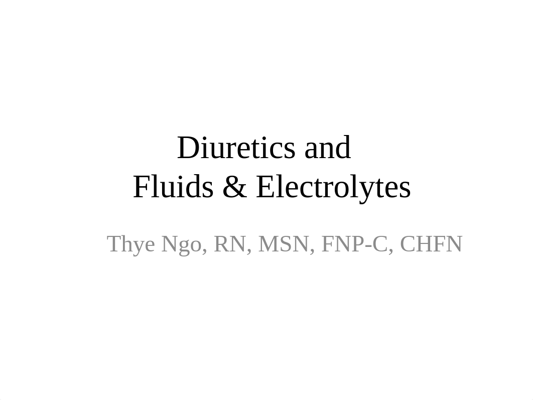 Diuretics and Fluids and Electrolytes.pptx_d02nmysdk3t_page1