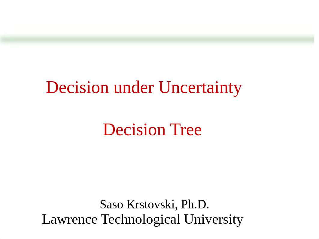 6 EIE 6663 Decision Tree - Decision under uncertainty SK.pdf_d02shyu4qfn_page1