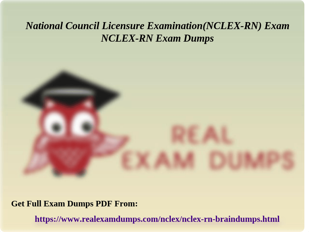 352652300-Authentic-NCLEX-NCLEX-RN-Exam-Study-Material-NCLEX-RN-Briandumps-RealExamDumps.pptx_d03se0itups_page1