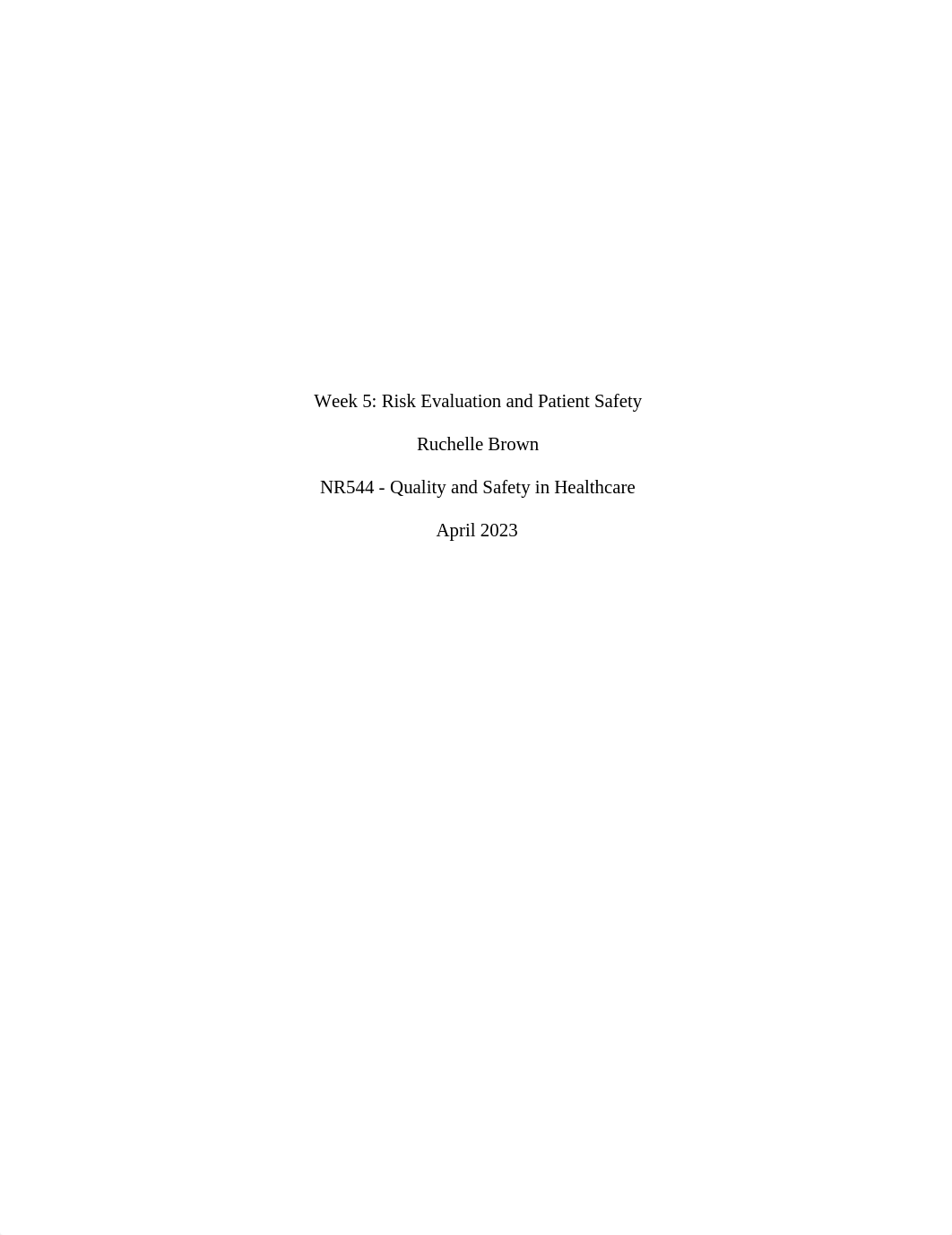 Week 5 - Risk Evaluation and Patient Safety - Ruchelle Brown.doc_d03yb1six9c_page1