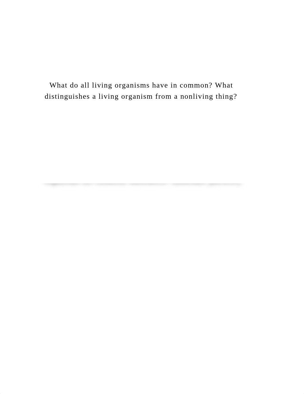 What do all living organisms have in common What distinguish.docx_d0437326bo7_page2