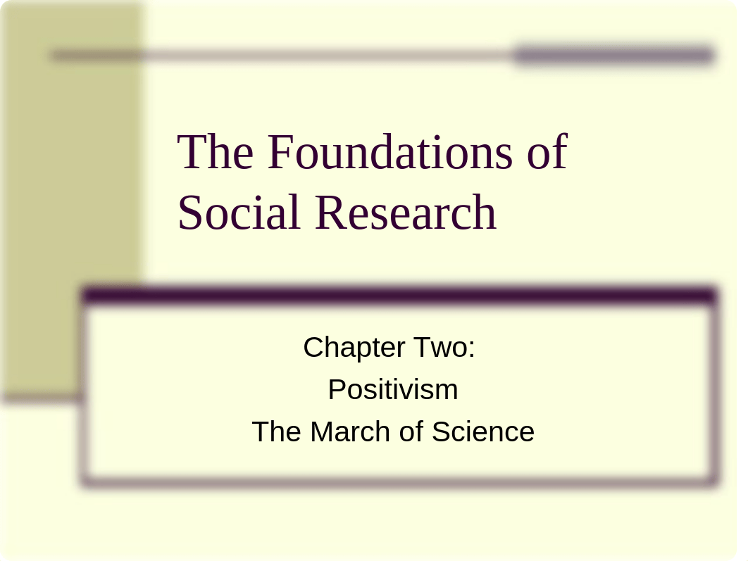 272675-The-Foundations-of-Social-Research-Ch-2.ppt_d058g2g86cz_page1