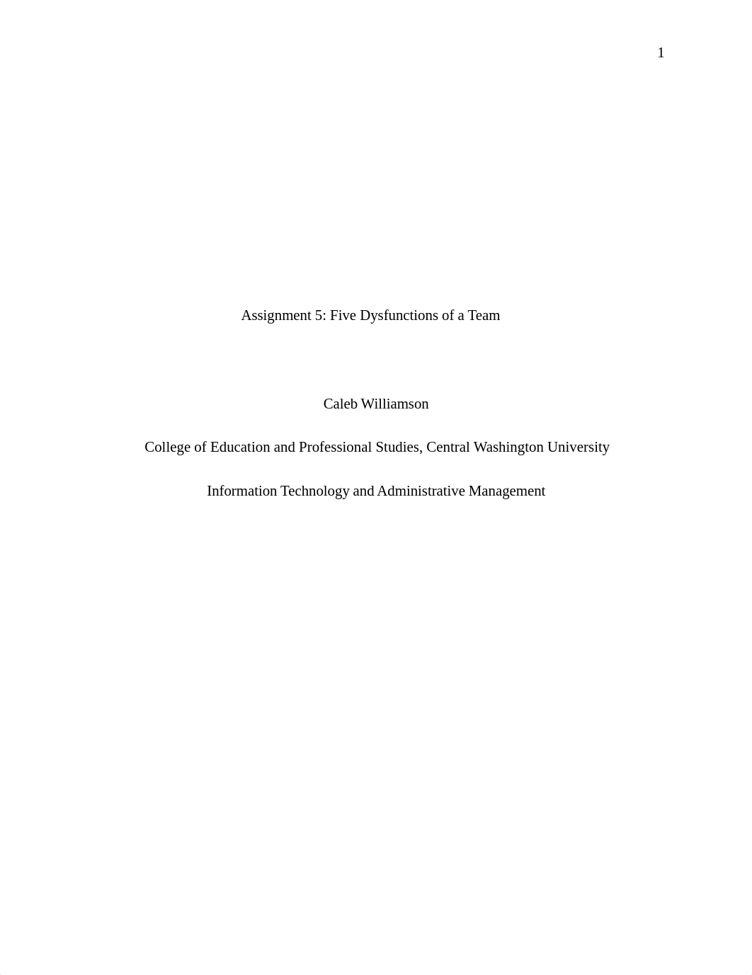 ADMG372_CalebWilliamson_Assignment 5_ Five Dysfunctions of a Team (Paper) x.docx_d05qxxmrxj2_page1