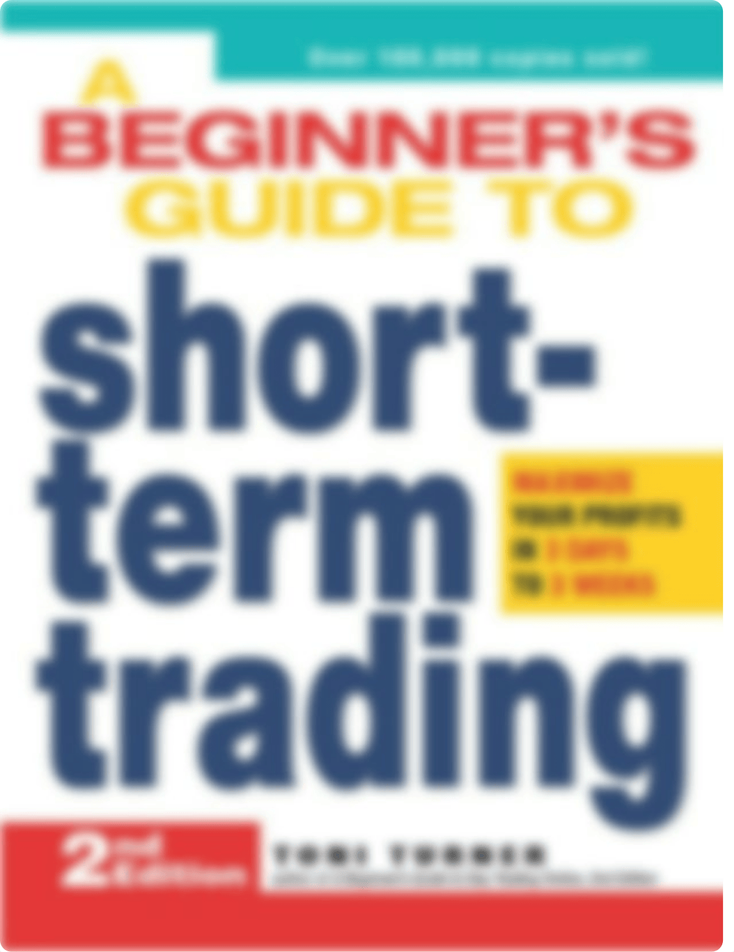 A Beginners Guide to Short-Term Trading - Toni Turner (1).pdf_d07g6qx8k8x_page1