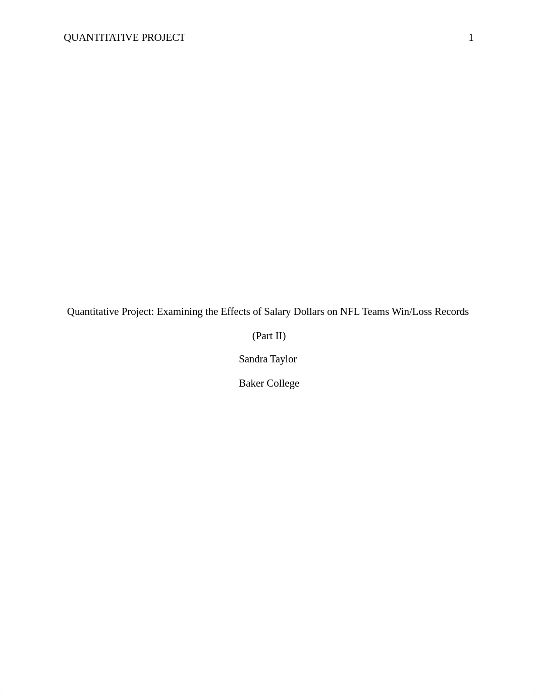 Taylor_Quantitative Project Examining the Effects of Salary Dollars on NFL Teams Win_Loss Records Pa_d07m4x40f6w_page1