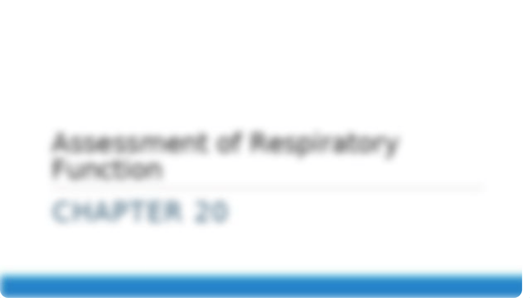 Assessment of Respiratory Function Chapter 20 Student Version  2016.pptx_d09aohfedvb_page1