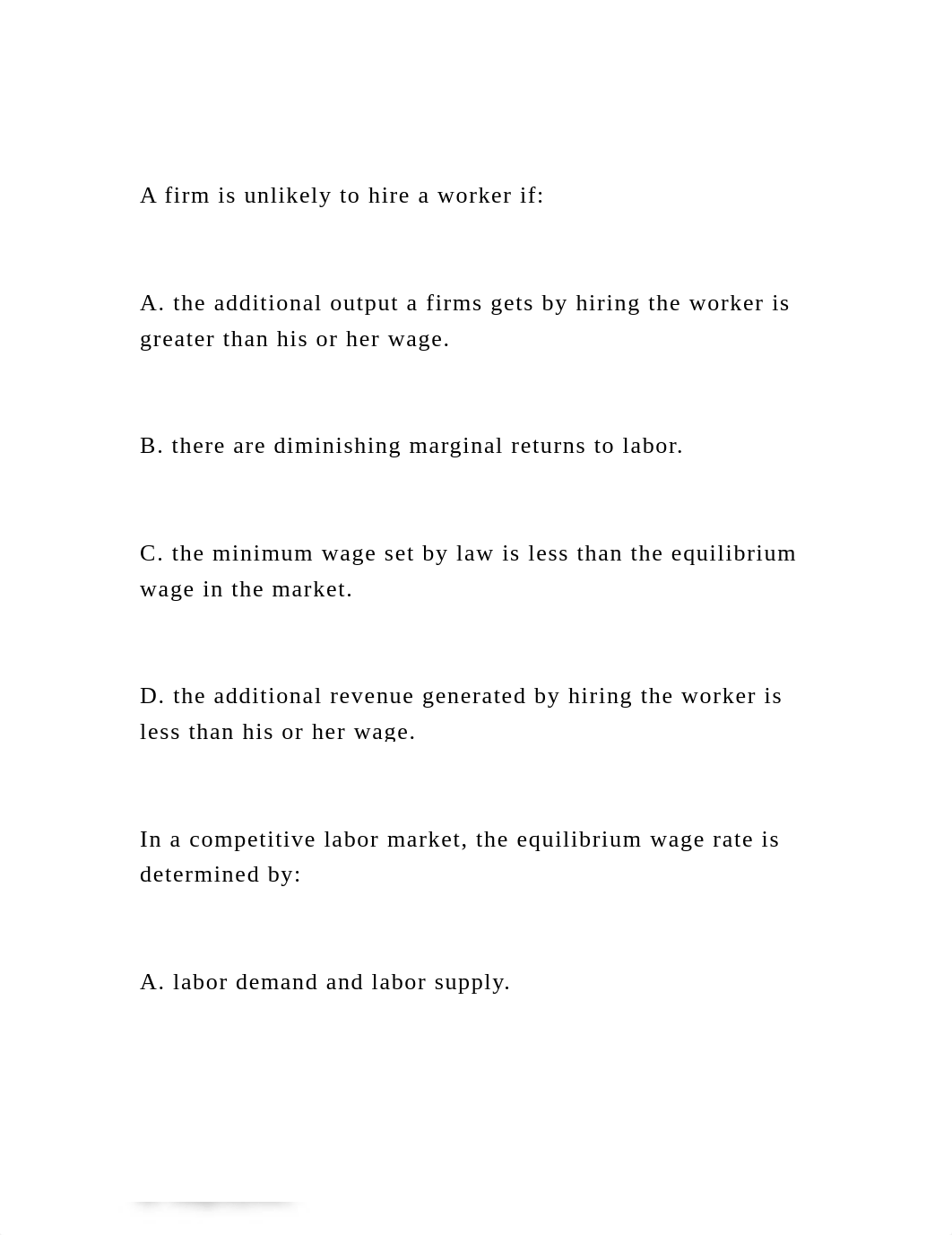 A firm is unlikely to hire a worker ifA. the additional out.docx_d09ekuvi7un_page2