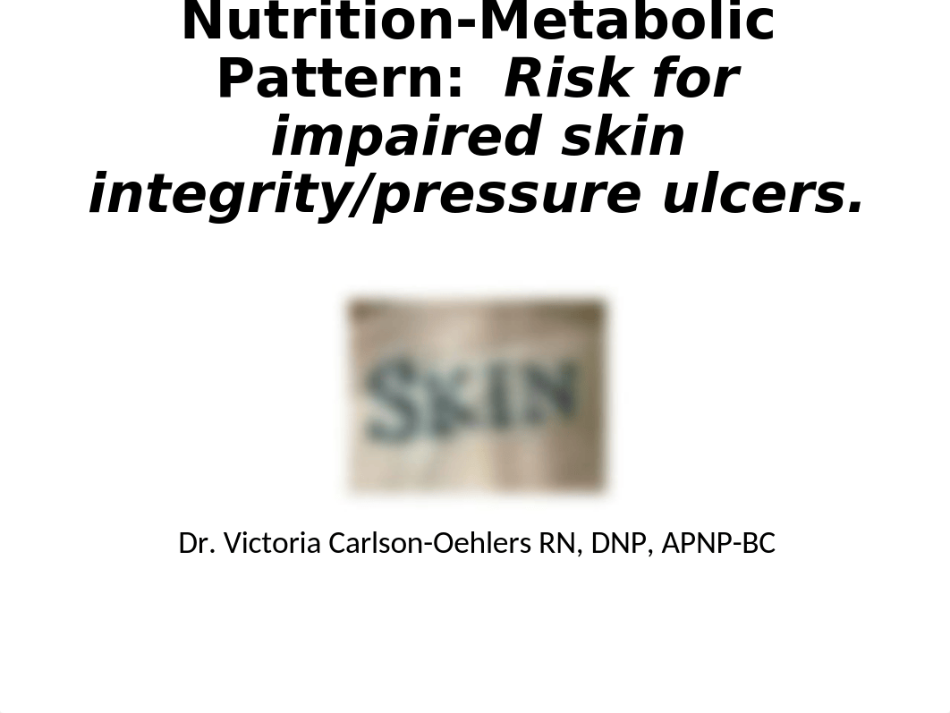 NU2521 Skin Integrity Pressure ulcers (1).ppt_d0dlg1zvqsv_page1