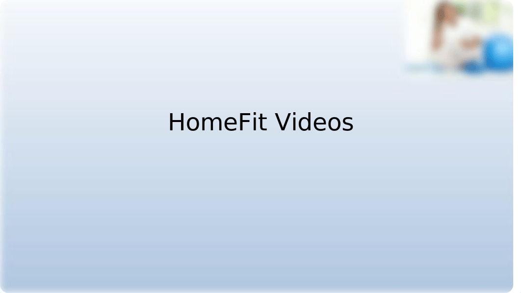 HomeFit Videos.pptx_d0dnidtrvdn_page1