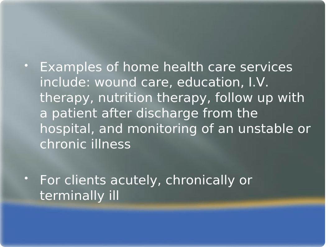 Chapter 34 - Home Health and Hospice.pptx_d0ebn0nq1um_page3