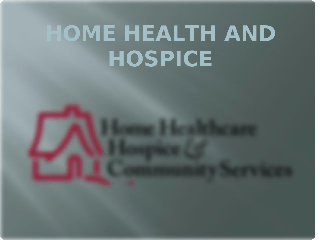 Chapter 34 - Home Health and Hospice.pptx_d0ebn0nq1um_page1