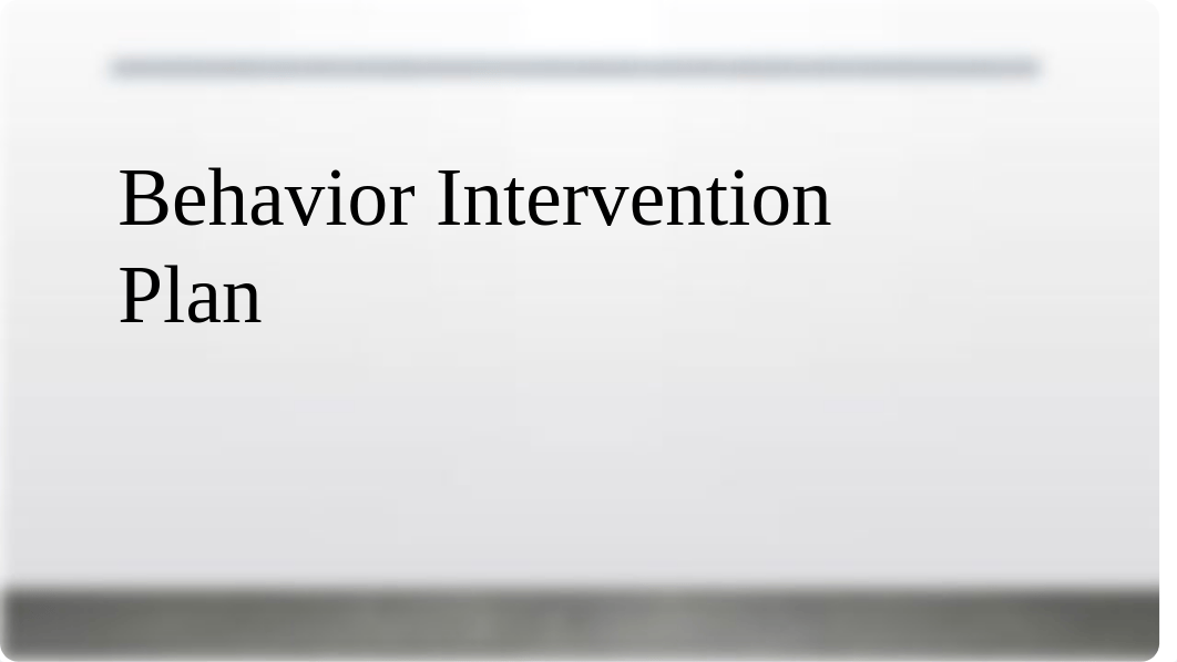 Behavior Intervention Plan(2).pptx_d0ed3drslo2_page1