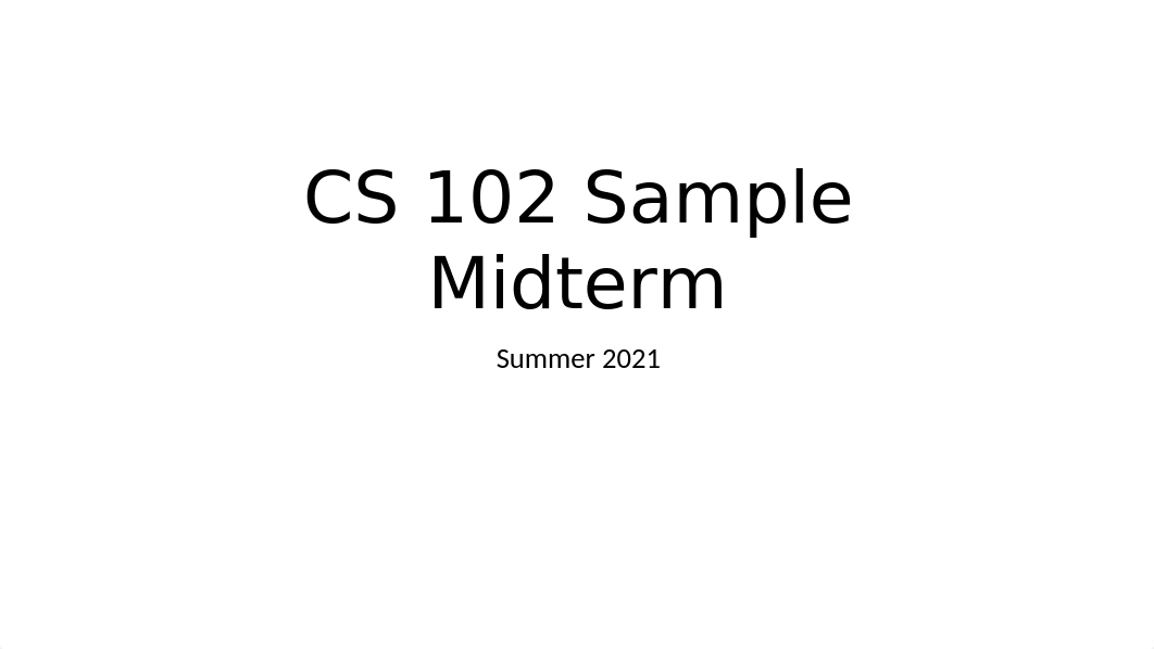 CS 102 Sample Midterm (1).pptx_d0es8rg1wdq_page1