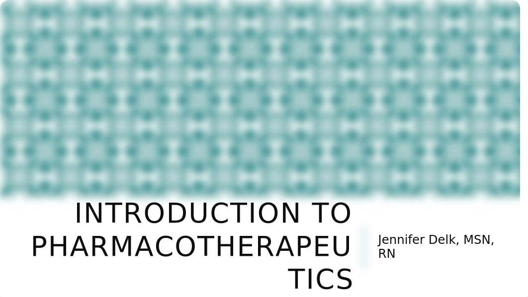 Introduction to Pharmacotherapeutics.pptx_d0ggjoz0dul_page1