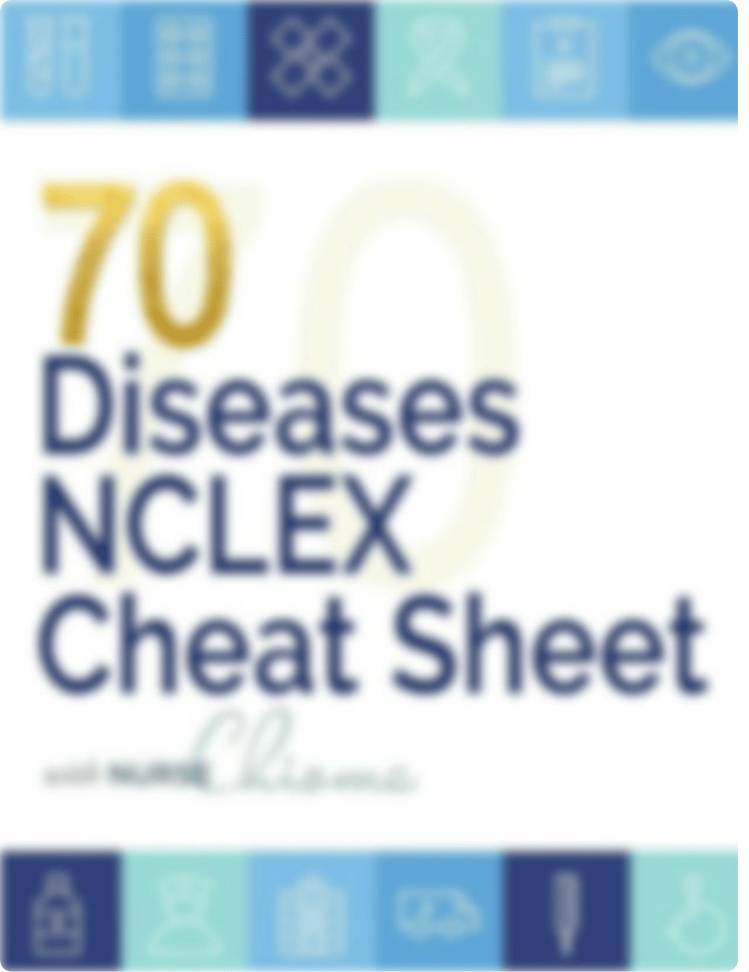 70_Diseases_Condtions_NCLEX_Cheat_Sheet_2_.pdf_d0jyb4sr481_page1