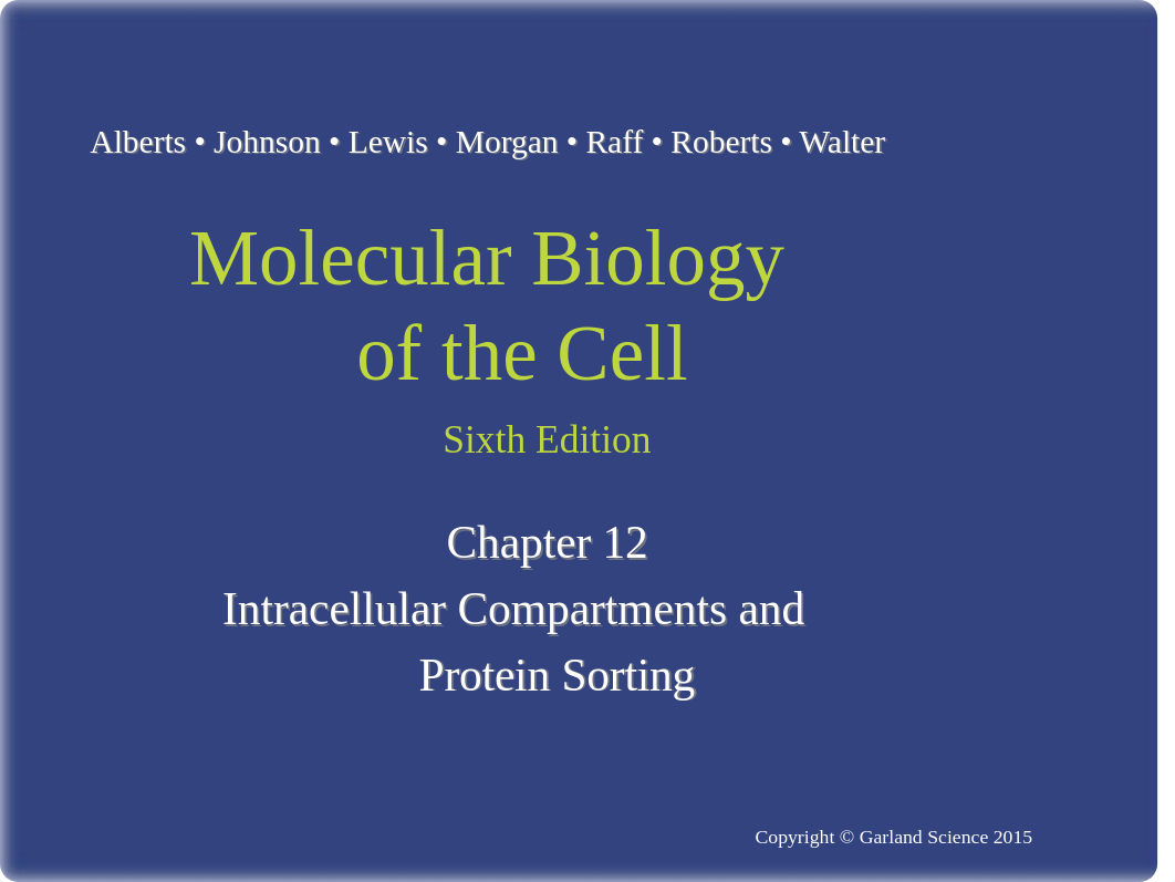 Chapter 12 Intracellular compartments and protein sorting.ppt_d0k0jie8eaf_page1