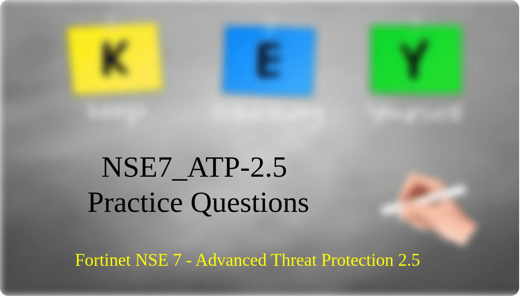 Fortinet NSE7_ATP-2.5 Exam Dumps.pdf_d0le5uuy125_page1