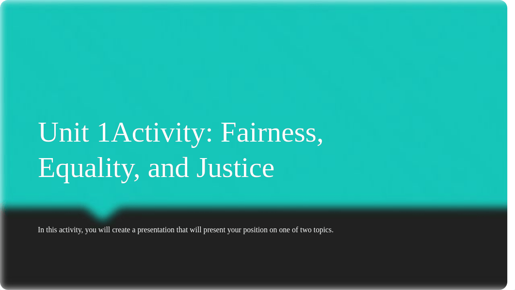 English 1B Unit 1--Fairness, Equality, and Justice.pptx_d0lzxr5kvkx_page1