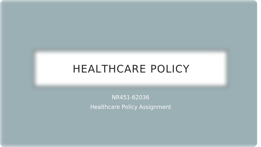 healthcare policy.pptx_d0qnigbpv8s_page1