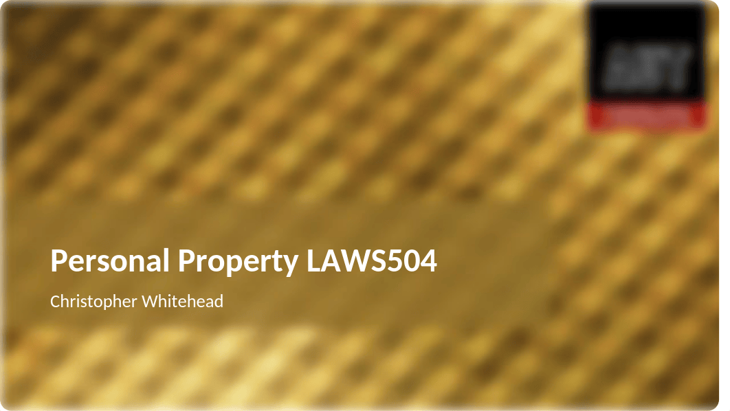 LAWS504 Class 03b Generally, how are property rights created AC (1).pptx_d0s4war7g4o_page1