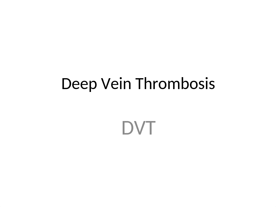 Deep Vein Thrombosis ppt-Student.pptx_d0swg8di9v8_page1