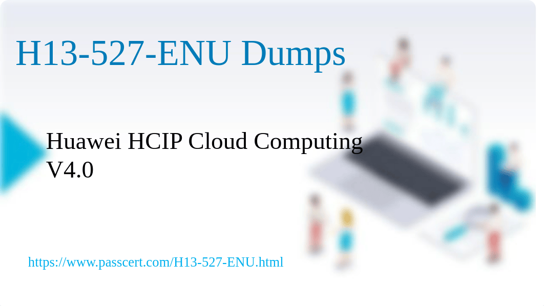 H13-527-ENU HCIP-Cloud Computing V4.0 Dumps.pdf_d0tfpw3ifb0_page1