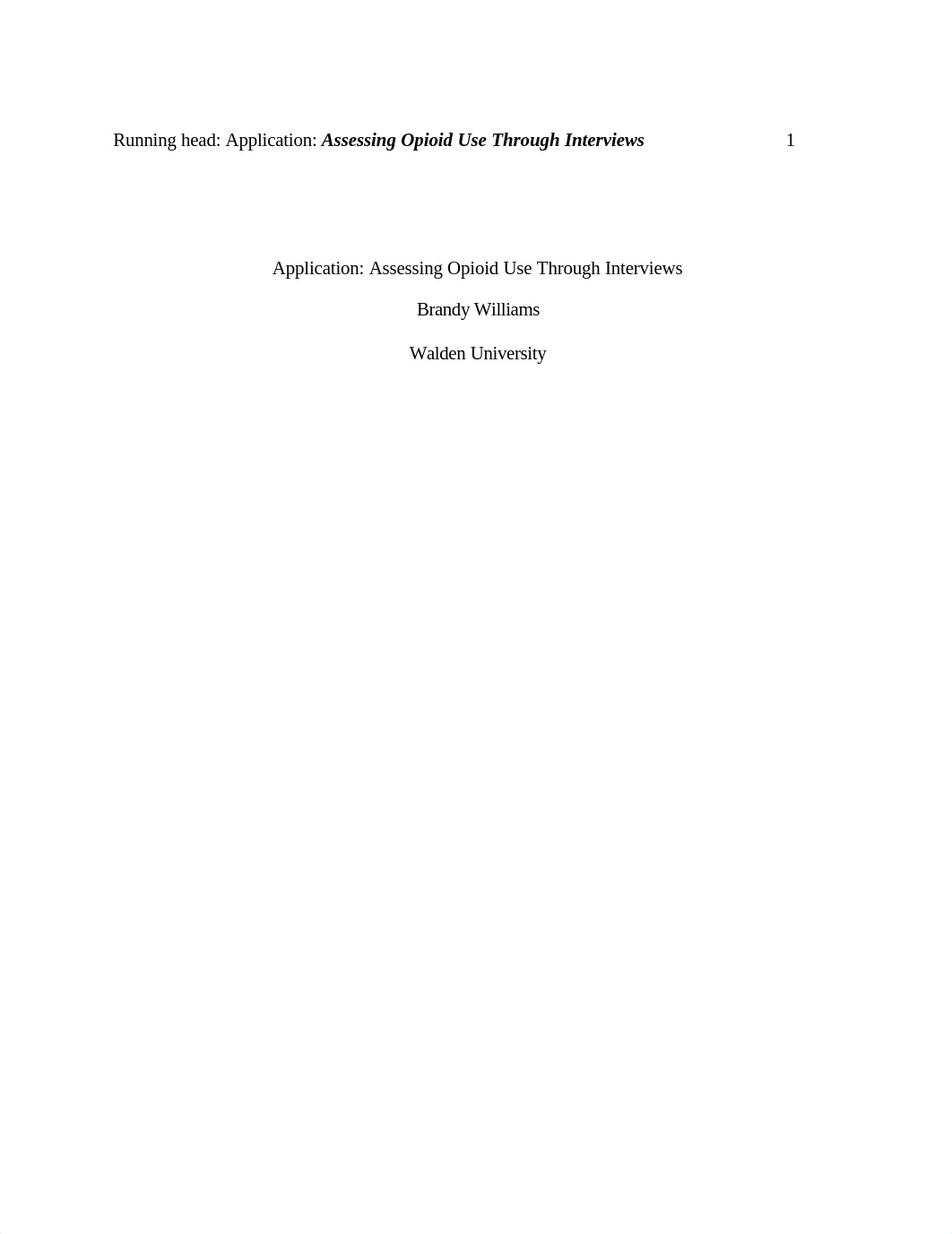 wk 6 BWIlliams Application Assessing Opioid Use Through Interviews.doc_d0tx8harquc_page1