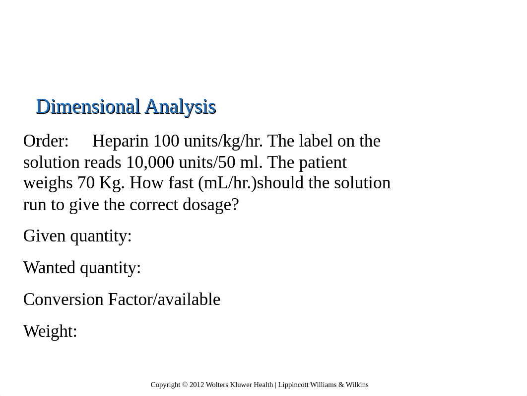 Week 11 Medical Dosage and Calculation 2019-STUDENT.pptx_d0wyi56o3cy_page2