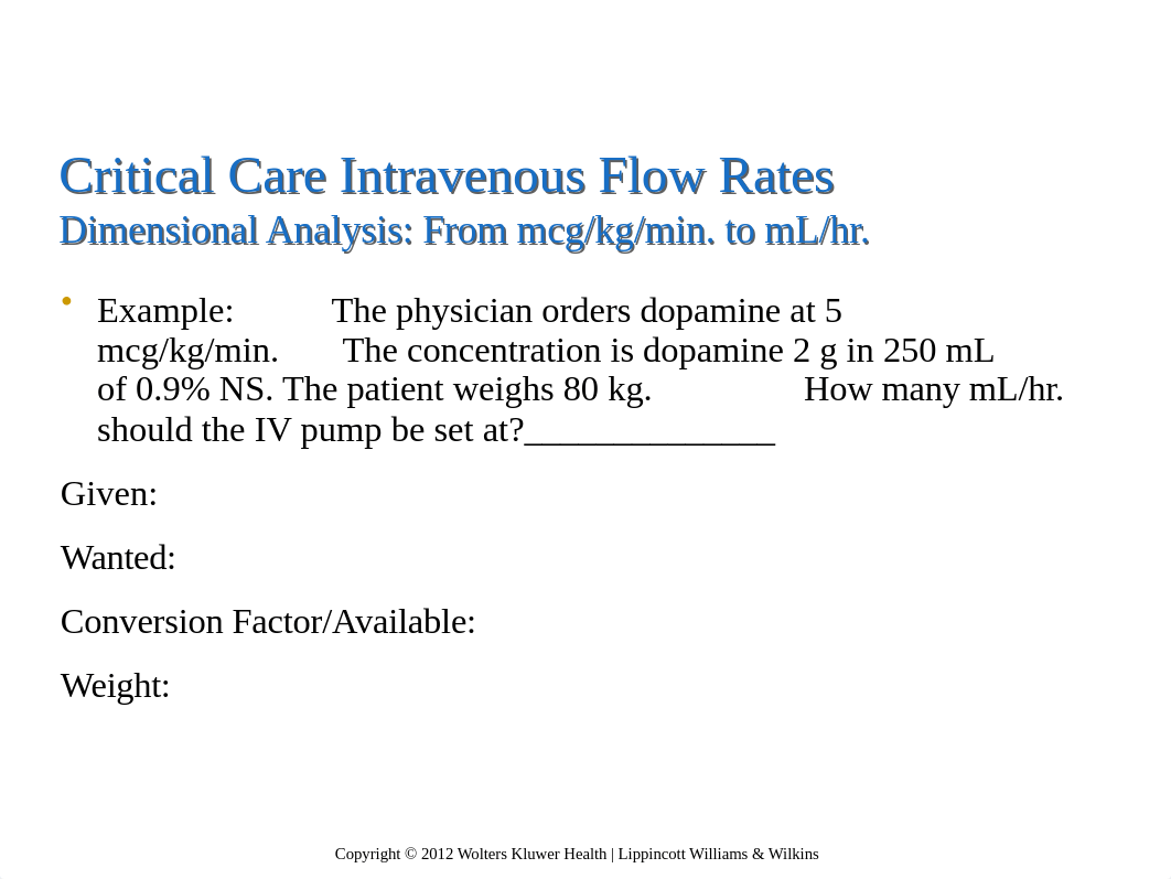 Week 11 Medical Dosage and Calculation 2019-STUDENT.pptx_d0wyi56o3cy_page4