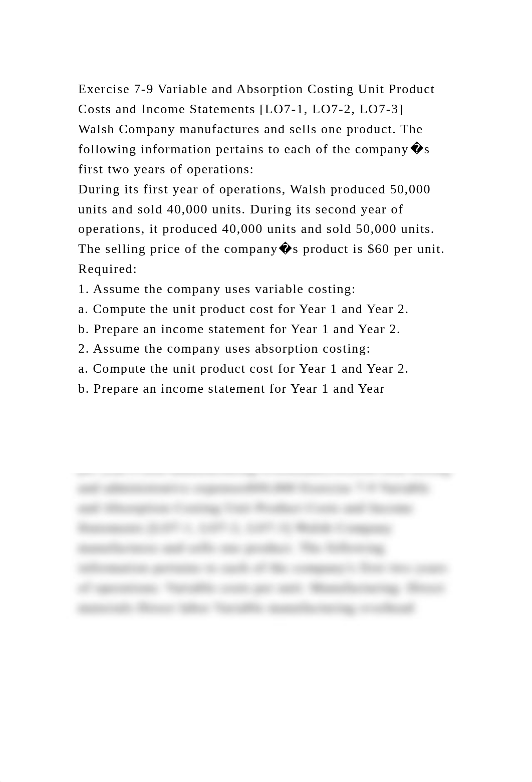 Exercise 7-9 Variable and Absorption Costing Unit Product Costs and .docx_d0xjda1h251_page2
