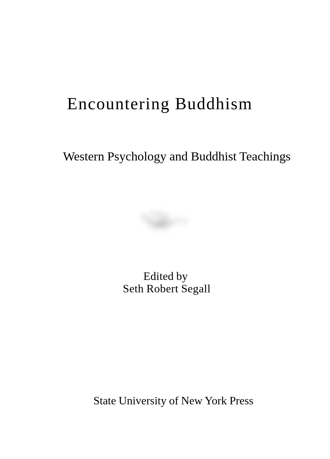 (SUNY series in transpersonal and humanistic psychology) Segall, Seth Robert-Encountering Buddhism __d0xy739hoor_page4