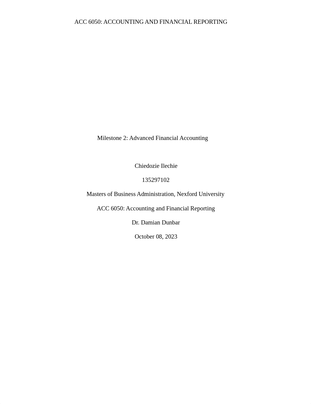 ACC_6050_Milestone_2_Advanced_Financial_Accounting_Chiedozie Ilechie v9.docx_d0yoll3yh85_page1