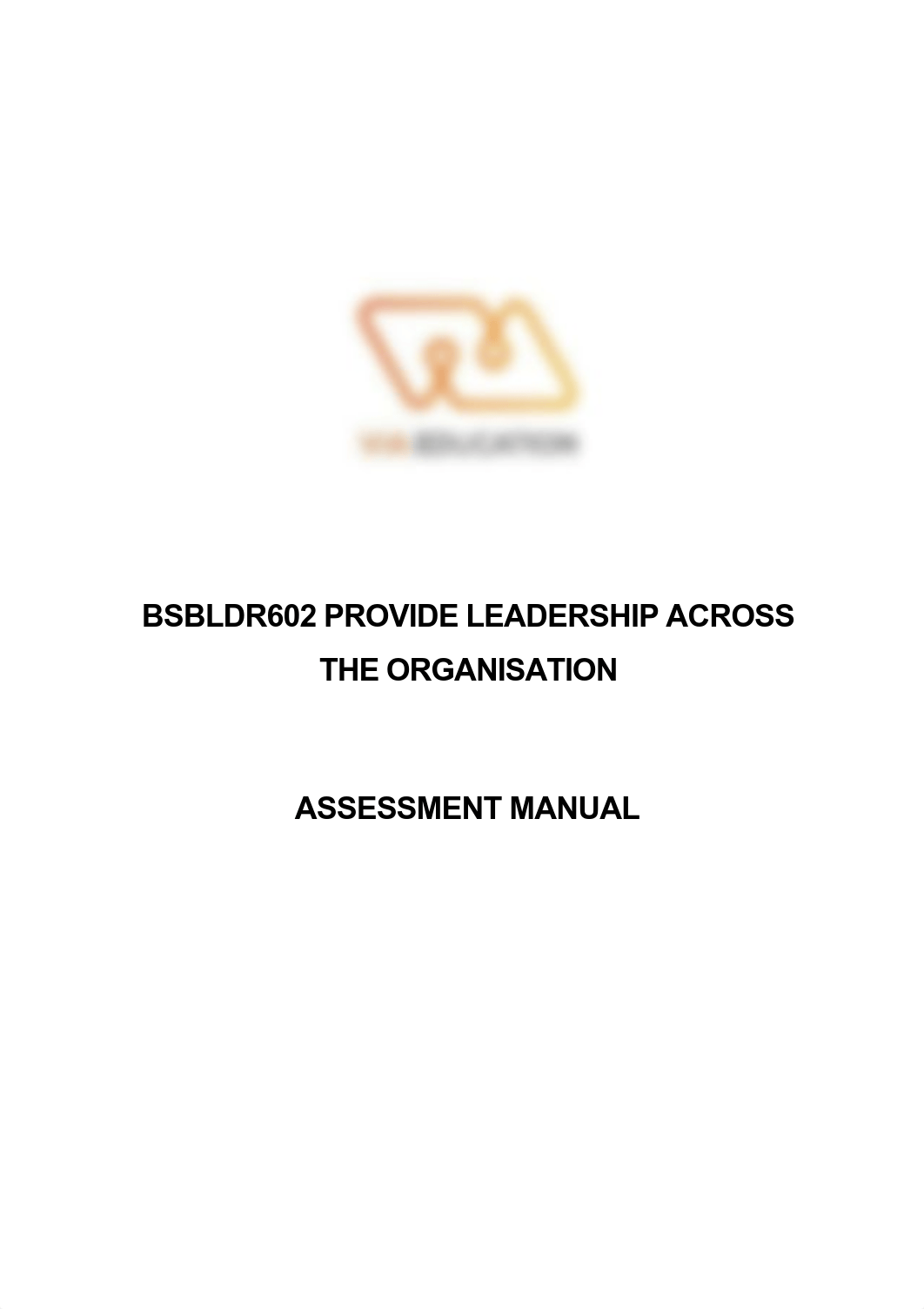 1. BSBLDR602 Assessment Manual V1.0.pdf_d0zvj7jcfrt_page1