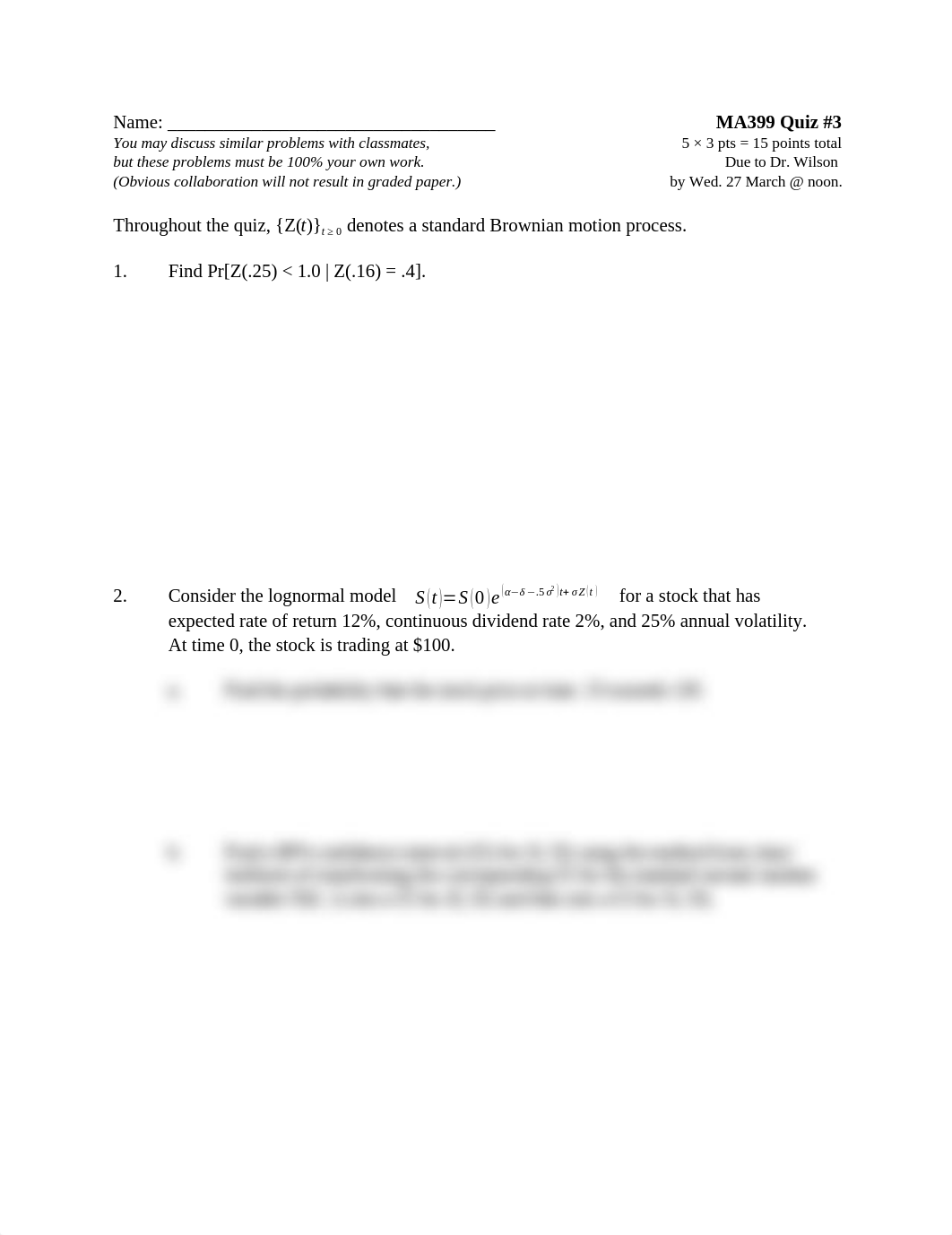 Quiz 3 - BM and Itôs Lemma Takehome 2019_fe40b928097f9b6dc7d00c1b70559801.docx_d12ljck32u7_page1