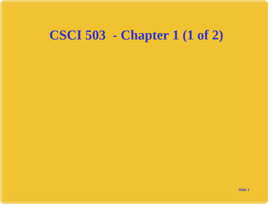 Copy of CSCI 503 Lecture1.ppt.pptx_d13oluj9d8f_page1