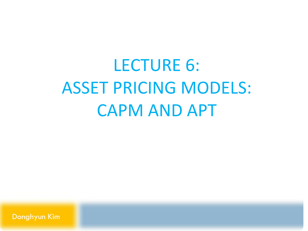 Lecture 6 - CAPM and APT.pdf_d15e4dt4n7u_page1