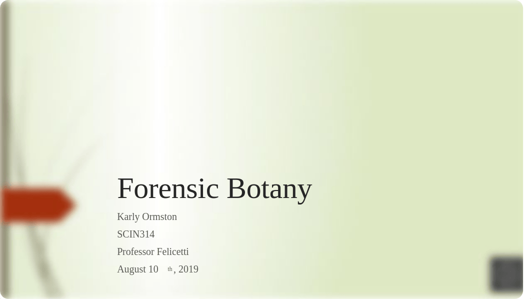 SCIN314 Final Project Forensic Botany.pptx_d169d5q14jx_page1