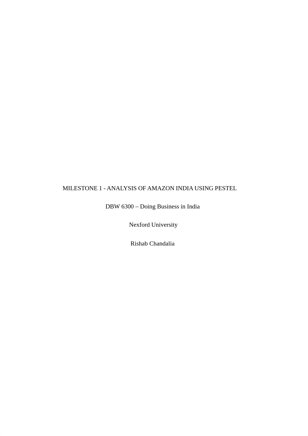 DBW 6300 - Milestone 1 - Analysis of Amazon India Using PESTEL by Rishab Chandalia.docx_d16d085h600_page1