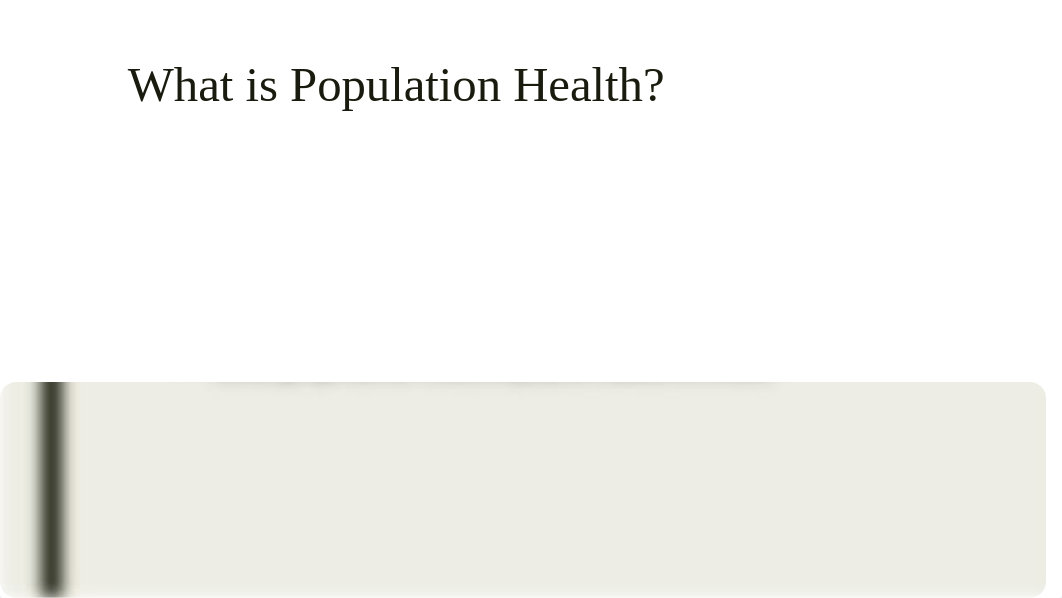 population health powerpoint.pdf_d16nqios7v0_page4