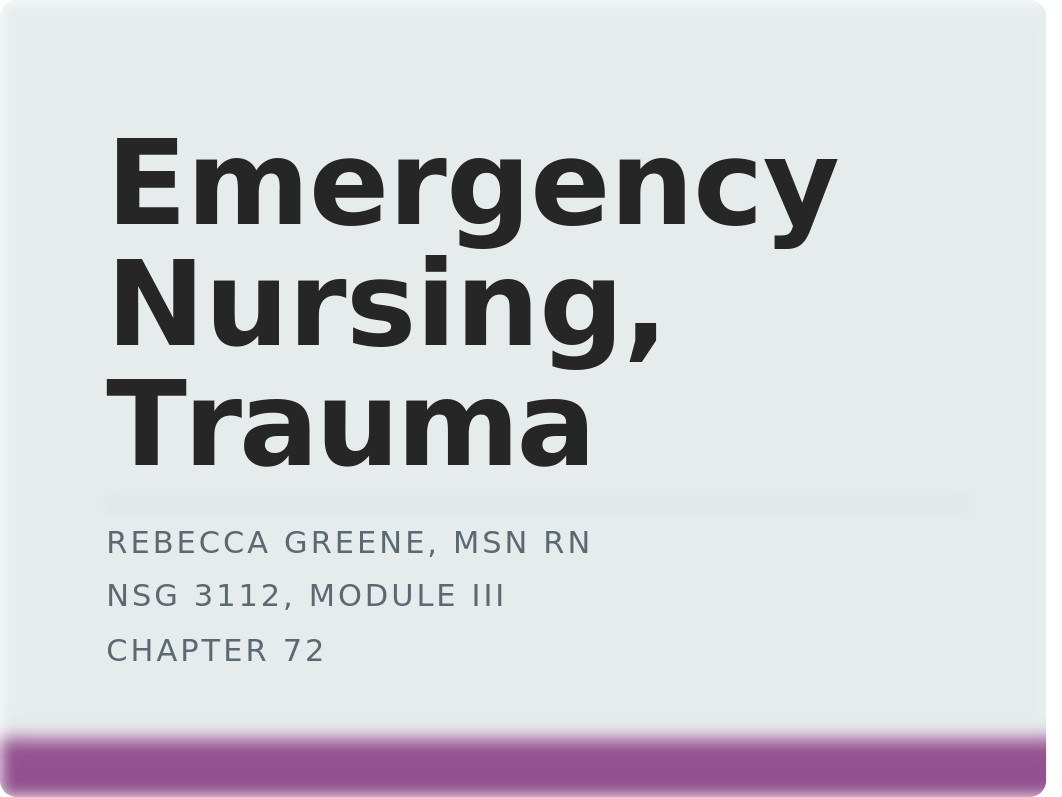 NSG_3112_Emergency_Nursing_Trauma_STUDENT_edition.pptx_d17sbqyswhs_page1