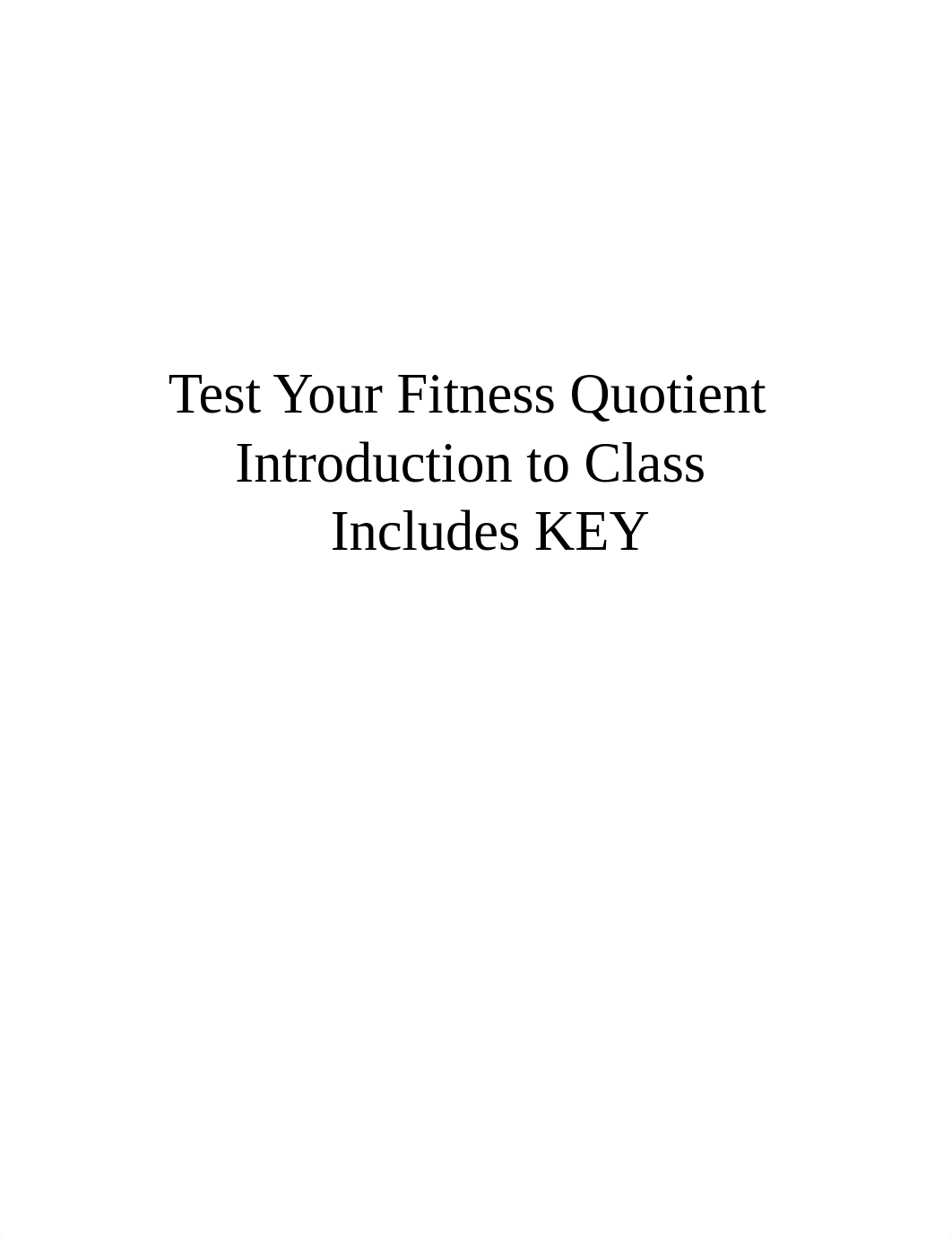 Test Your Fitness Quotient-Beginning of Semester [KINT244].pdf_d183pd2kqjd_page1