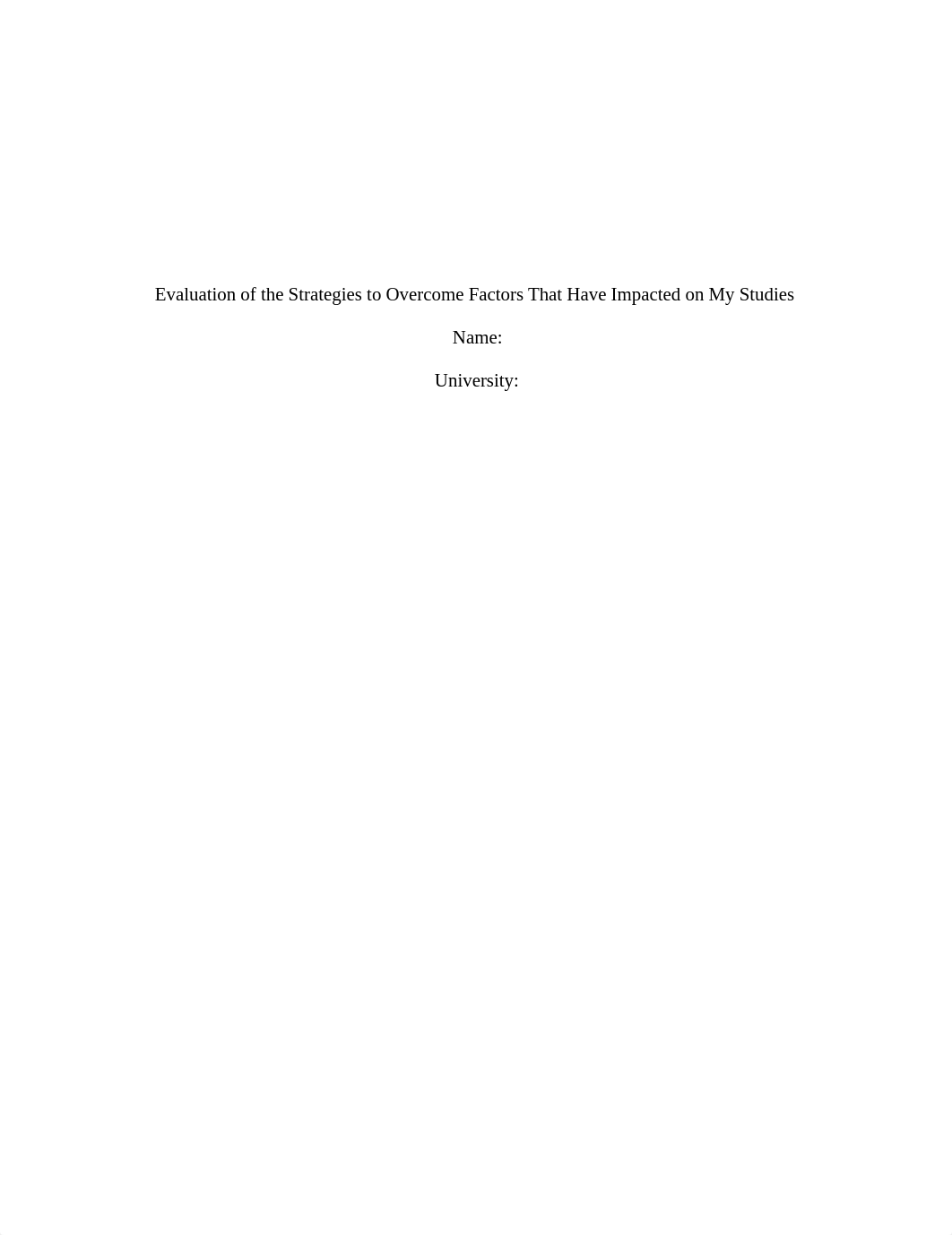 Evaluation of the Strategies to Overcome Factors That Have Impacted on My Studies.docx_d18vculuihl_page1
