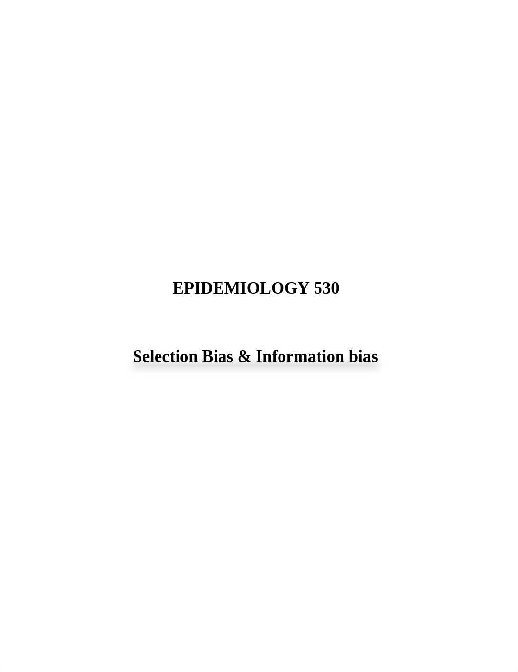 Shikha Shah_Lab 8 - Selection Bias and Information Bias.docx_d192vgv898e_page1