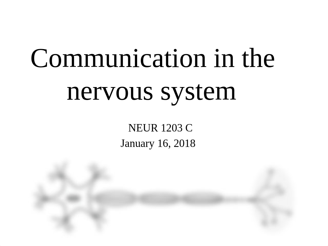 NEUR_1203C- L4-Communication in the nervous systemcuLearn post.pptx_d1ag9i4mcd0_page1