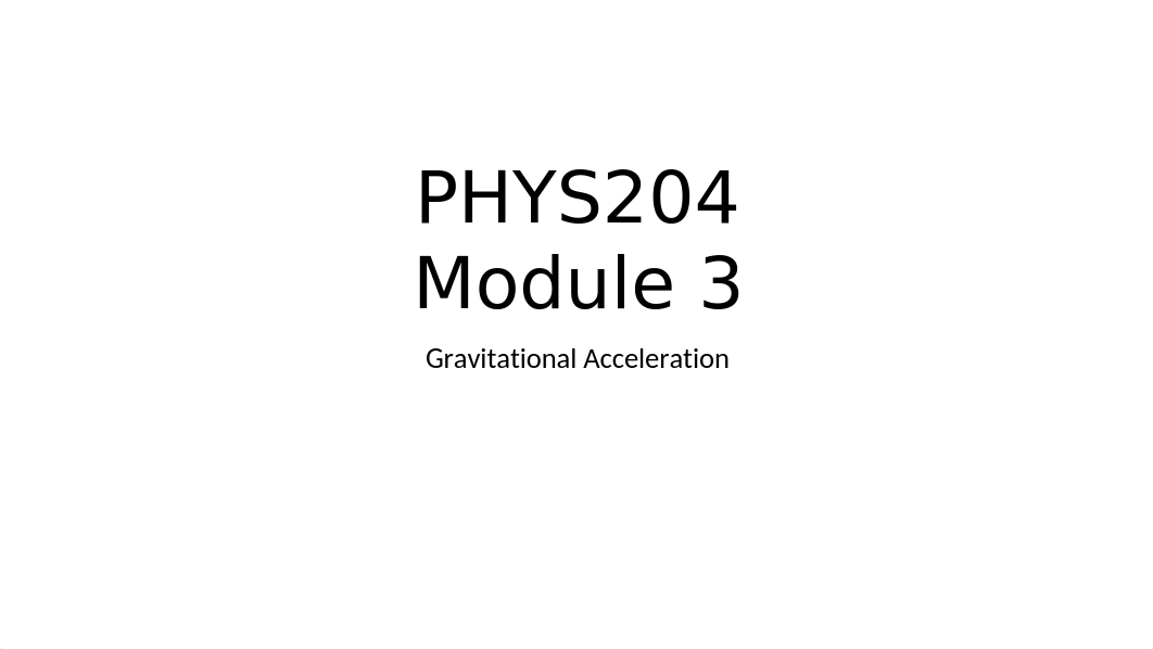 PHYS204 Project Template Module 3 Deliverable V4.pptx_d1agtjqlruq_page1