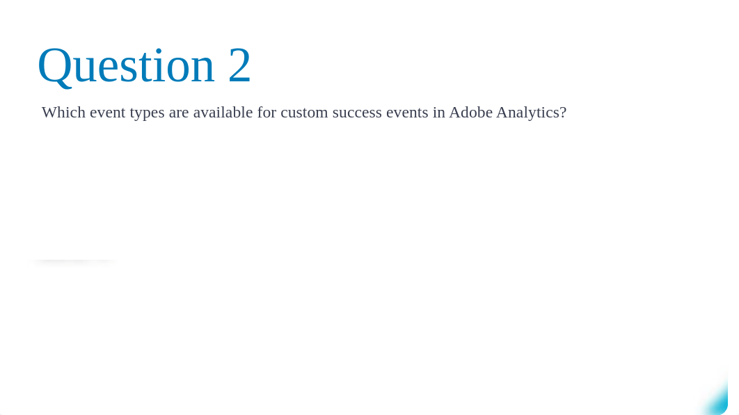 AD0-E201 Adobe Analytics Developer Dumps.pdf_d1b5yylkcm6_page3