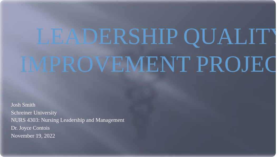 Leadership Quality Improvement Project(1)(1).pptx_d1bhxkvsuq4_page1