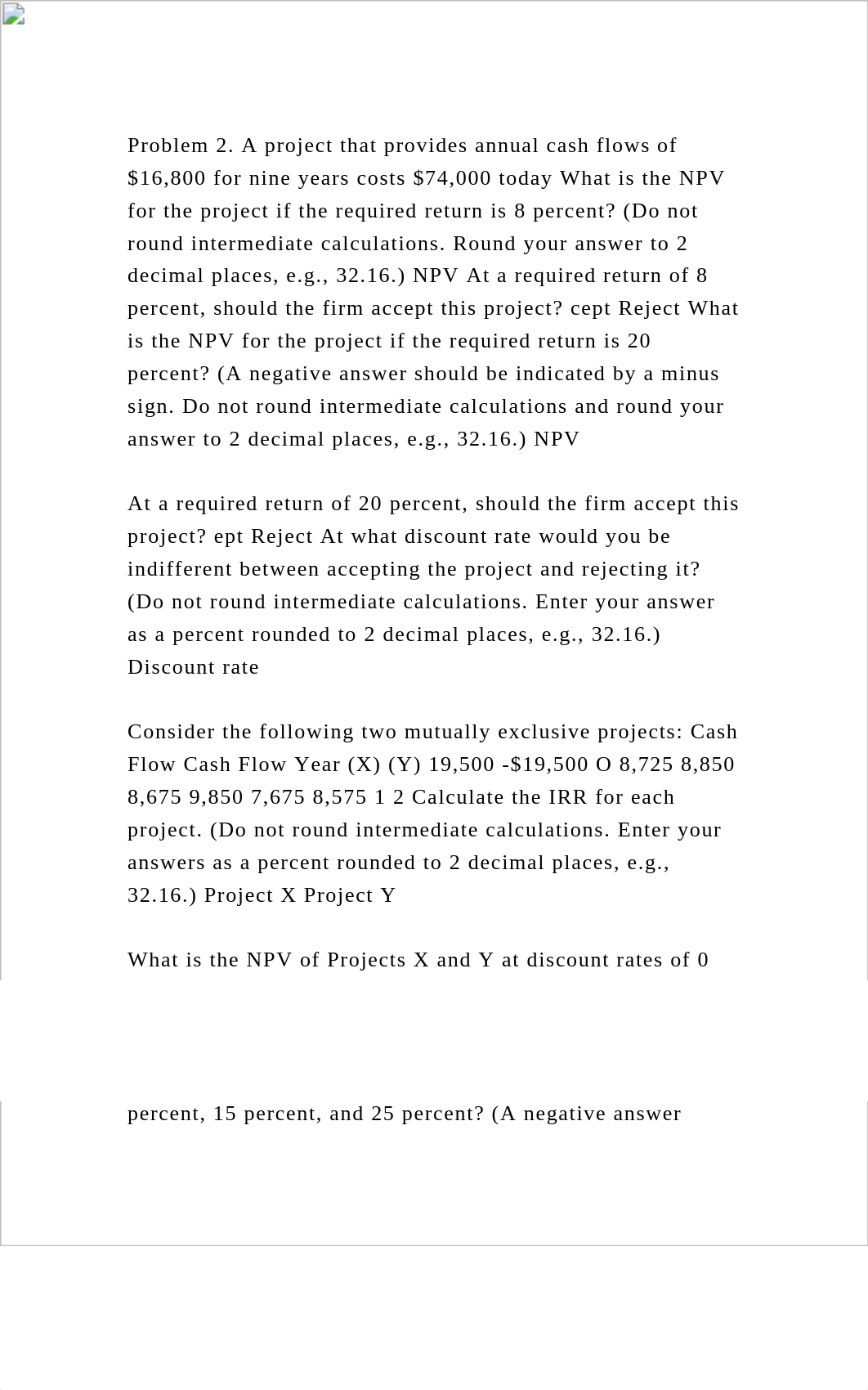 Problem 2. A project that provides annual cash flows of $16,800 for .docx_d1bwxovaep0_page2